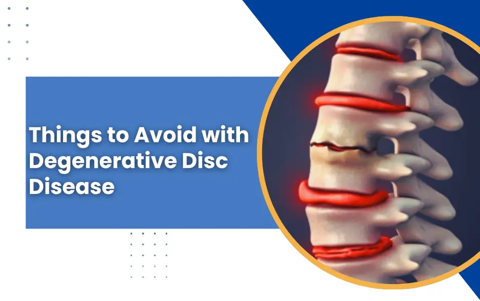 Informational article cover: 'Things to Avoid with Degenerative Disc Disease' next to a circular spine illustration in a blue banner.